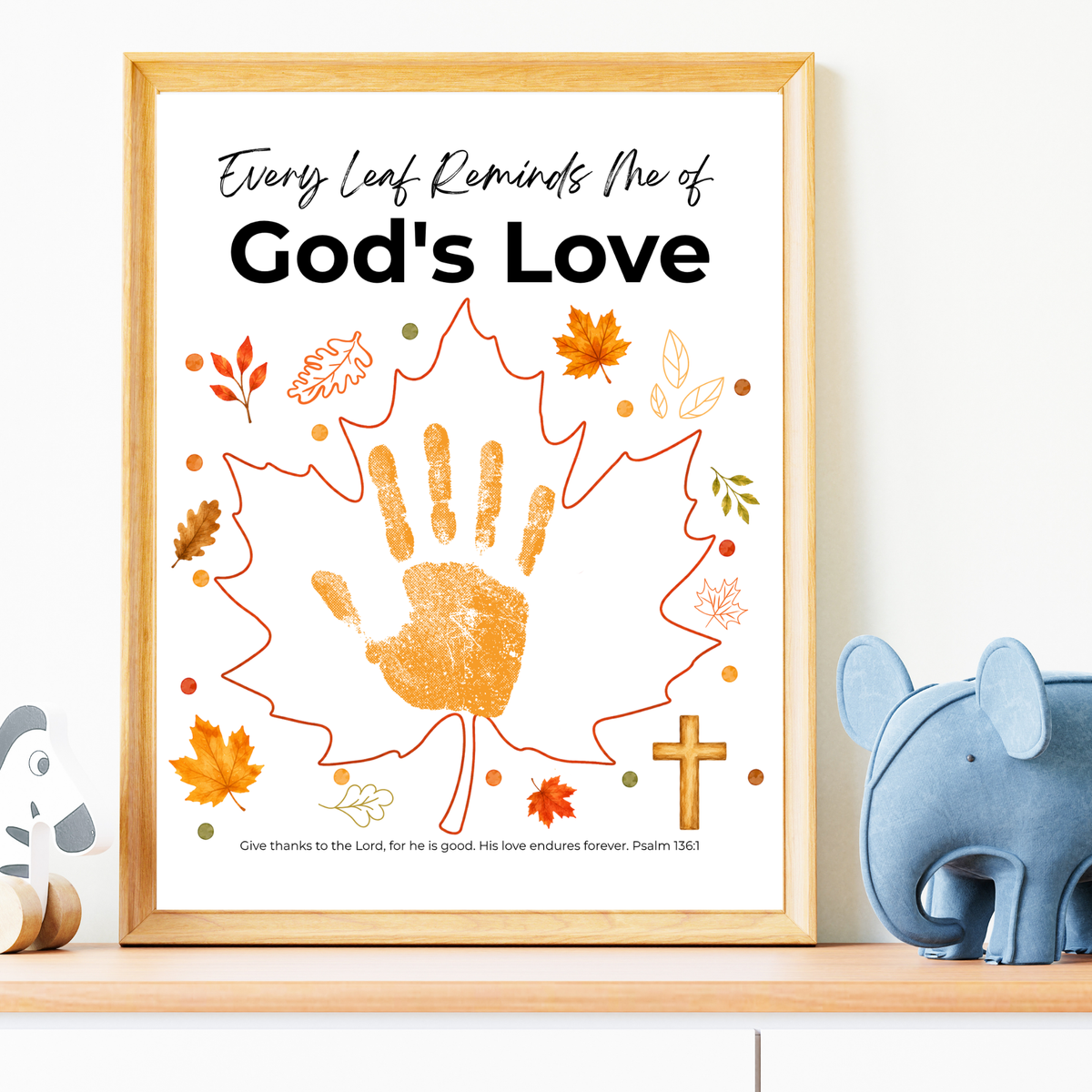 Every Leaf Reminds Me of God's Love Handprint Craft | Christian Fall Handprint Printable | Autumn Bible Keepsake | Preschool Thanksgiving Faith Activity