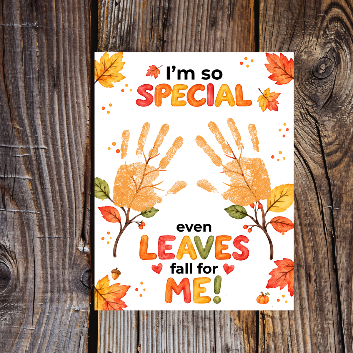 Fall Handprint Craft for Kids | I’m So Special Even Leaves Fall for Me | Autumn Preschool Keepsake
