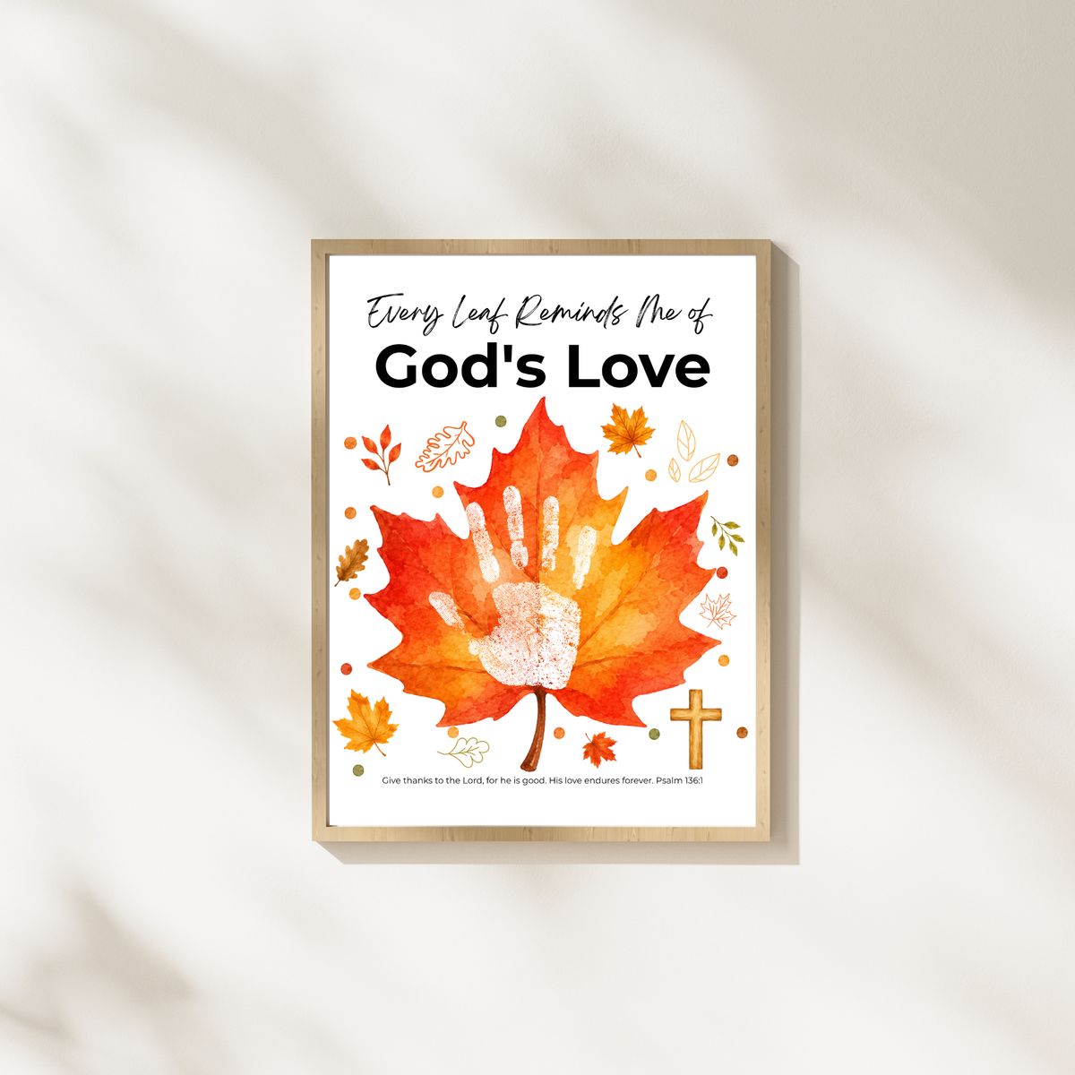 Every Leaf Reminds Me of God's Love Handprint Craft | Christian Fall Handprint Printable | Autumn Bible Keepsake | Preschool Thanksgiving Faith Activity