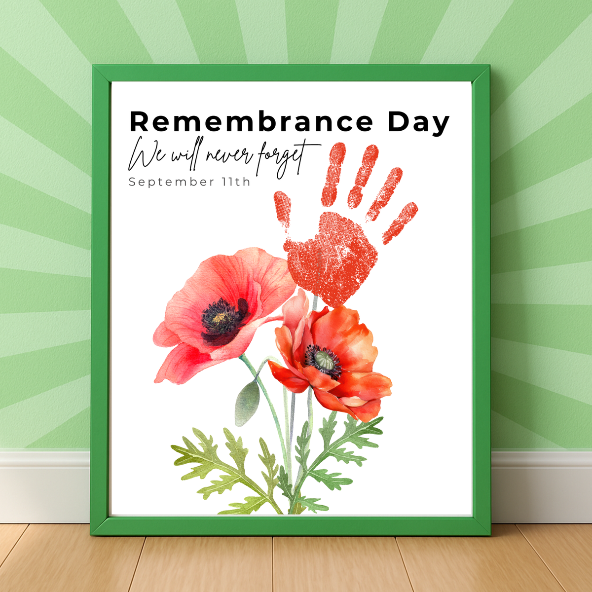 Remembrance Day Handprint Craft for Kids | September 11 Poppy Printable Keepsake | We Will Never Forget