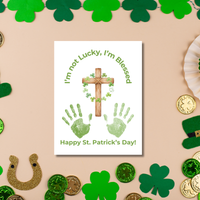 I’m Not Lucky, I’m Blessed St. Patrick’s Day Handprint Craft Printable (Curved Green Title Design) | Faith-Based Shamrock Cross Keepsake | Christian Kids Activity PDF