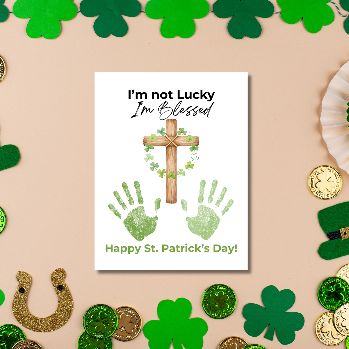 I’m Not Lucky, I’m Blessed St. Patrick’s Day Handprint Craft Printable | Faith-Based Shamrock Cross Keepsake | Christian Kids Activity PDF