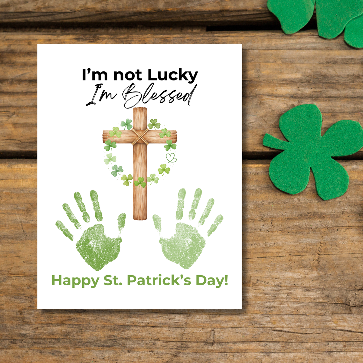 I’m Not Lucky, I’m Blessed St. Patrick’s Day Handprint Craft Printable | Faith-Based Shamrock Cross Keepsake | Christian Kids Activity PDF