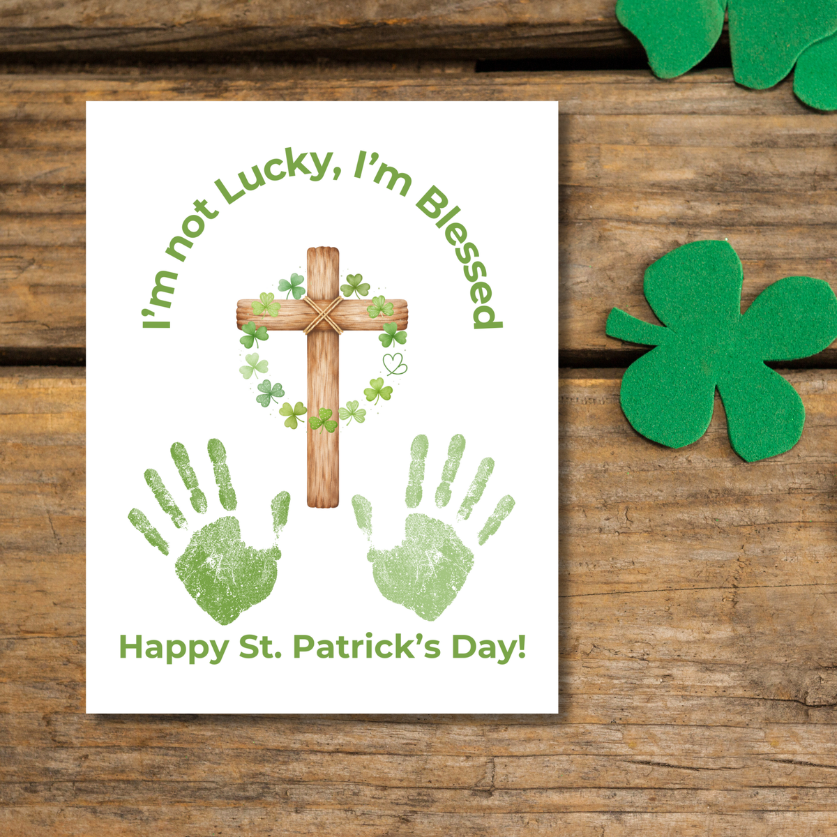 I’m Not Lucky, I’m Blessed St. Patrick’s Day Handprint Craft Printable (Curved Green Title Design) | Faith-Based Shamrock Cross Keepsake | Christian Kids Activity PDF