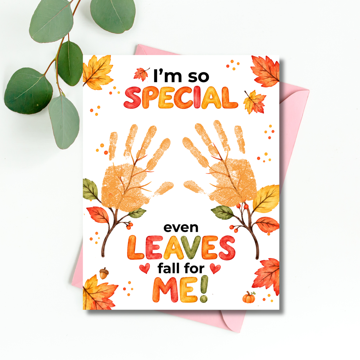 Fall Handprint Craft for Kids | I’m So Special Even Leaves Fall for Me | Autumn Preschool Keepsake