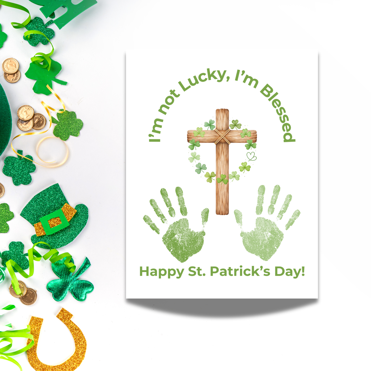 I’m Not Lucky, I’m Blessed St. Patrick’s Day Handprint Craft Printable (Curved Green Title Design) | Faith-Based Shamrock Cross Keepsake | Christian Kids Activity PDF