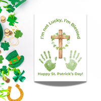 I’m Not Lucky, I’m Blessed St. Patrick’s Day Handprint Craft Printable (Curved Green Title Design) | Faith-Based Shamrock Cross Keepsake | Christian Kids Activity PDF