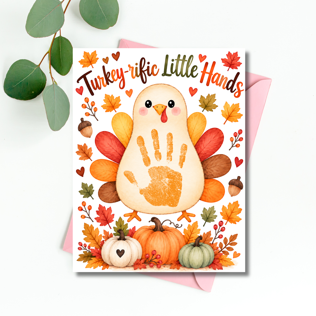 Turkey Handprint Craft for Kids | Turkey-rific Little Hands Thanksgiving Printable | Preschool Fall Keepsake