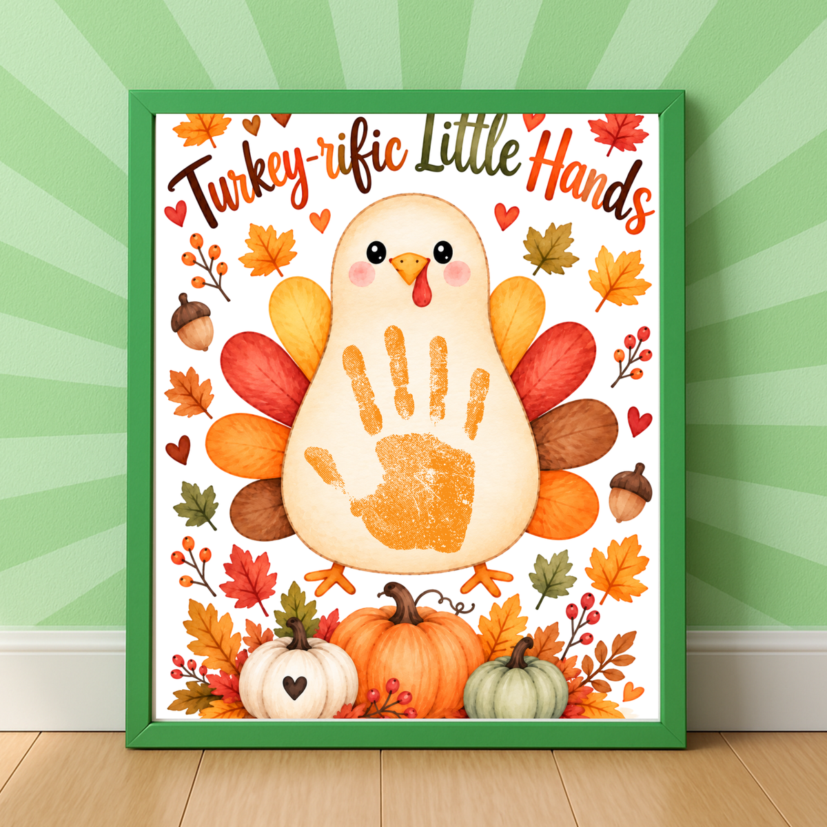 Turkey Handprint Craft for Kids | Turkey-rific Little Hands Thanksgiving Printable | Preschool Fall Keepsake