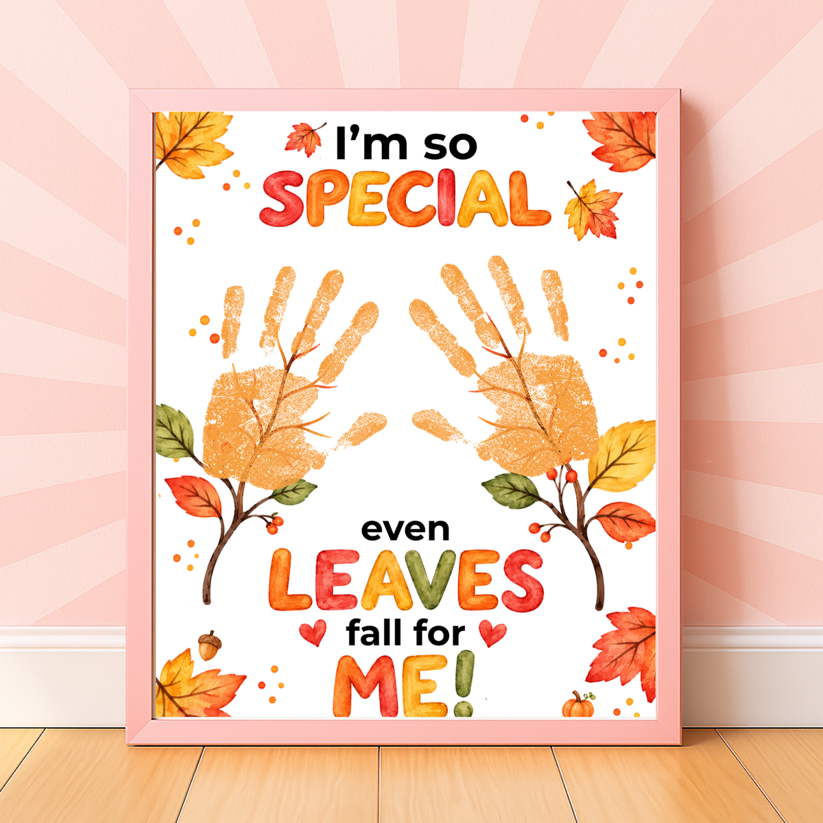Fall Handprint Craft for Kids | I’m So Special Even Leaves Fall for Me | Autumn Preschool Keepsake