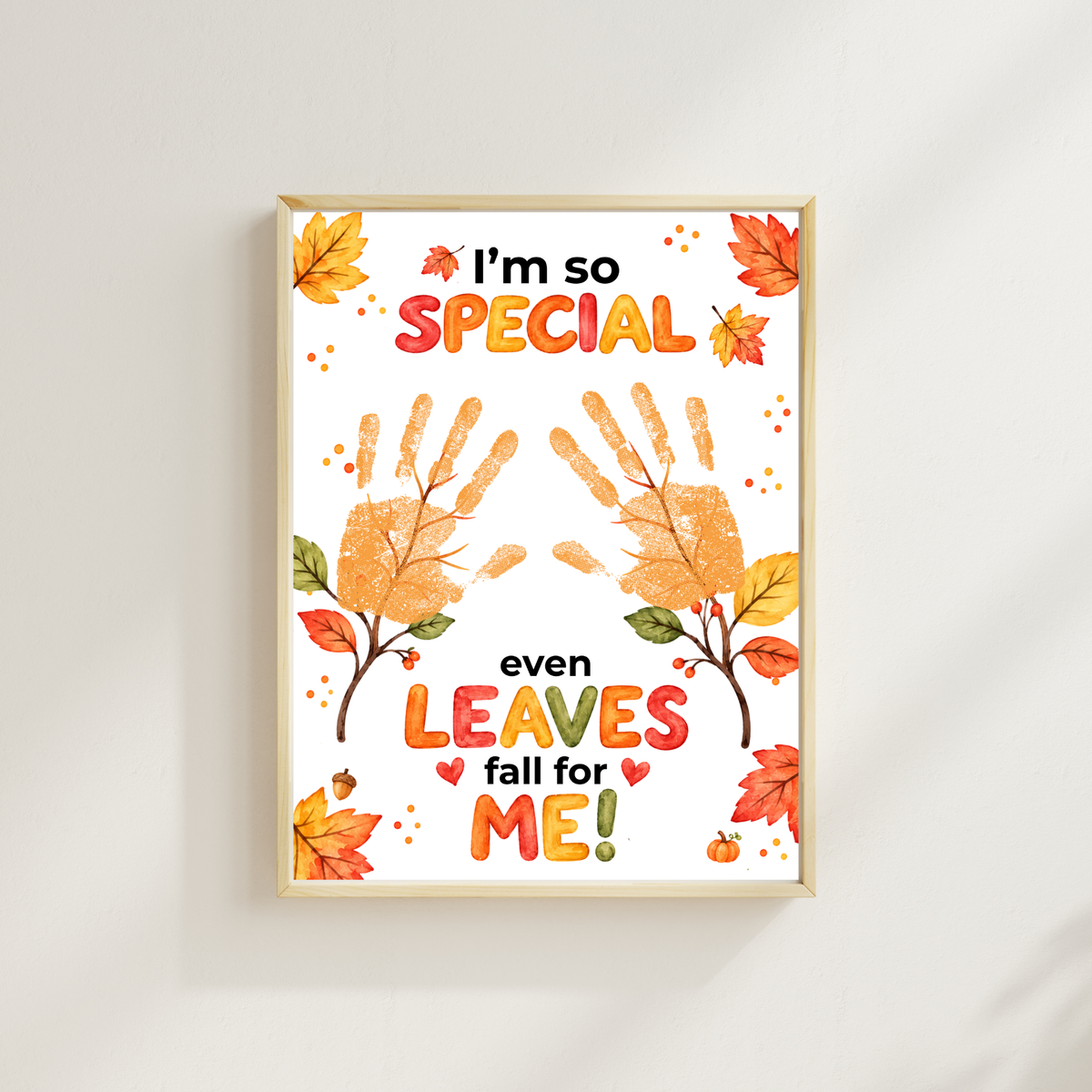 Fall Handprint Craft for Kids | I’m So Special Even Leaves Fall for Me | Autumn Preschool Keepsake