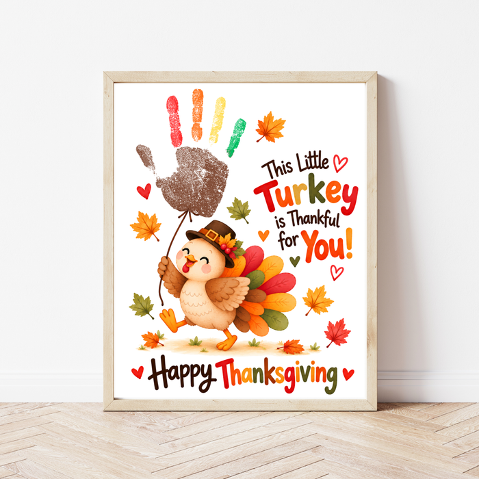 Thanksgiving Turkey Handprint Craft for Kids | This Little Turkey Is Thankful for You Printable Keepsake