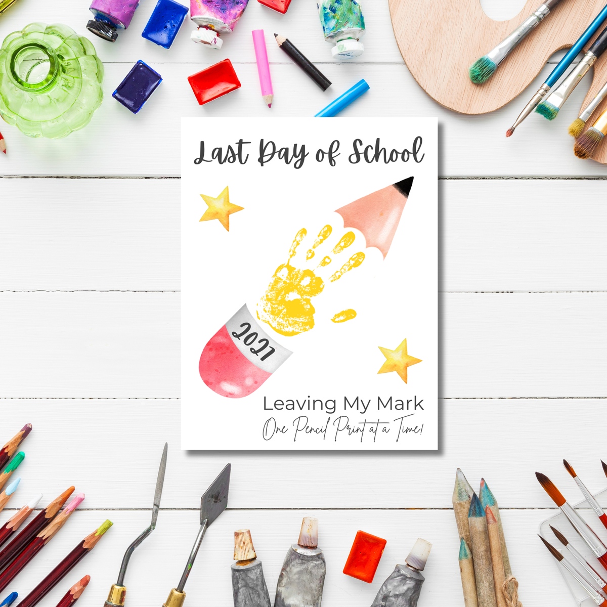 First & Last Day of School Handprint Printable for Kids | School Milestone Keepsake | Leaving My Mark One Pencil Print at a Time