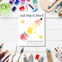 First & Last Day of School Handprint Printable for Kids | School Milestone Keepsake | Leaving My Mark One Pencil Print at a Time