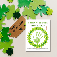 I Don’t Need Luck, I Have Jesus Handprint Craft Printable | Christian St. Patrick’s Day Keepsake | Shamrock Wreath Faith Activity PDF
