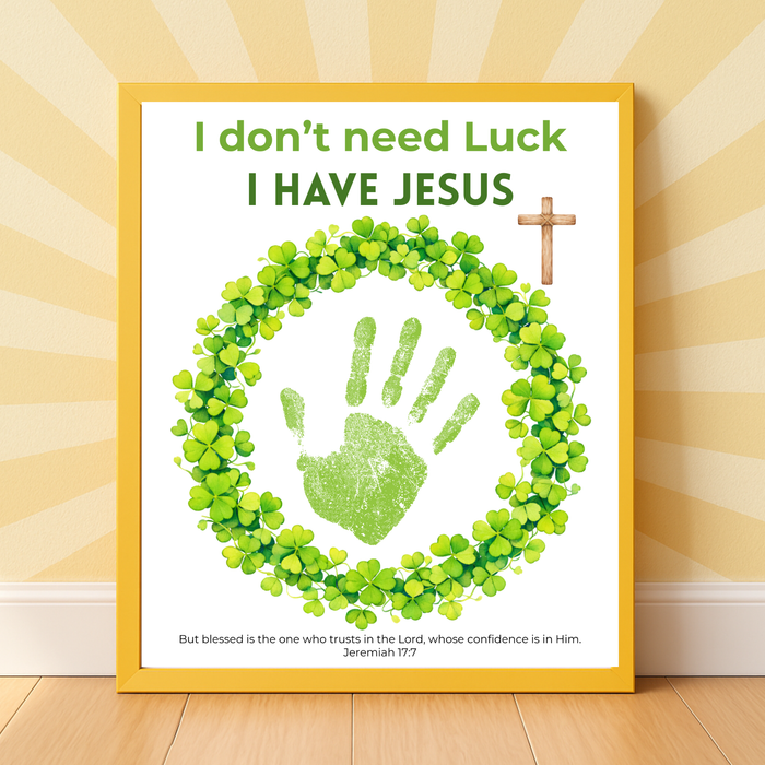 I Don’t Need Luck, I Have Jesus Handprint Craft Printable | Christian St. Patrick’s Day Keepsake | Shamrock Wreath Faith Activity PDF