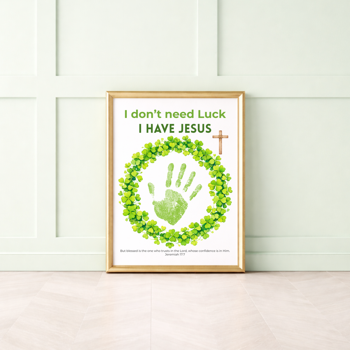 I Don’t Need Luck, I Have Jesus Handprint Craft Printable | Christian St. Patrick’s Day Keepsake | Shamrock Wreath Faith Activity PDF