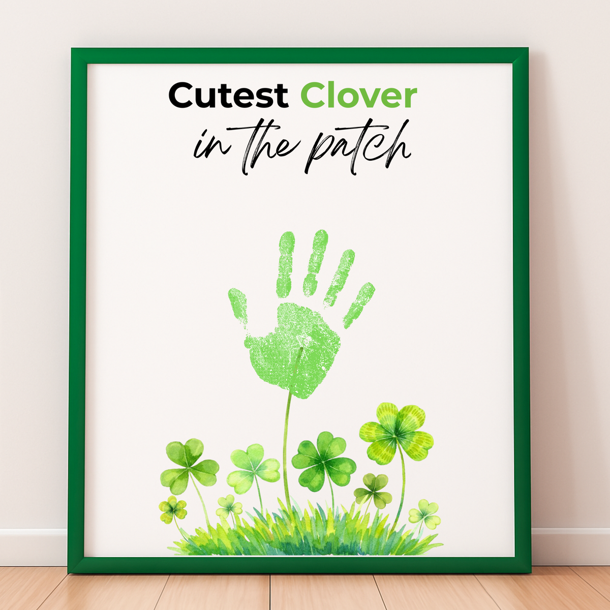 Cutest Clover in the Patch Handprint Craft Printable | St. Patrick’s Day Keepsake Art | Shamrock Kids Activity PDF