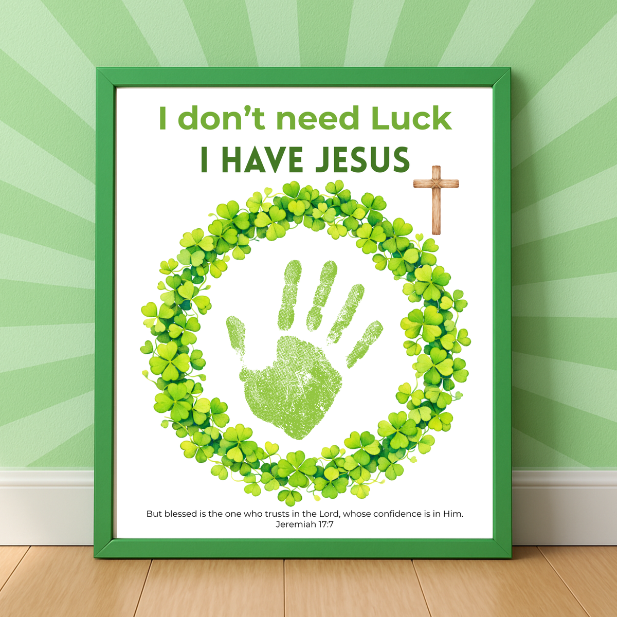 I Don’t Need Luck, I Have Jesus Handprint Craft Printable | Christian St. Patrick’s Day Keepsake | Shamrock Wreath Faith Activity PDF