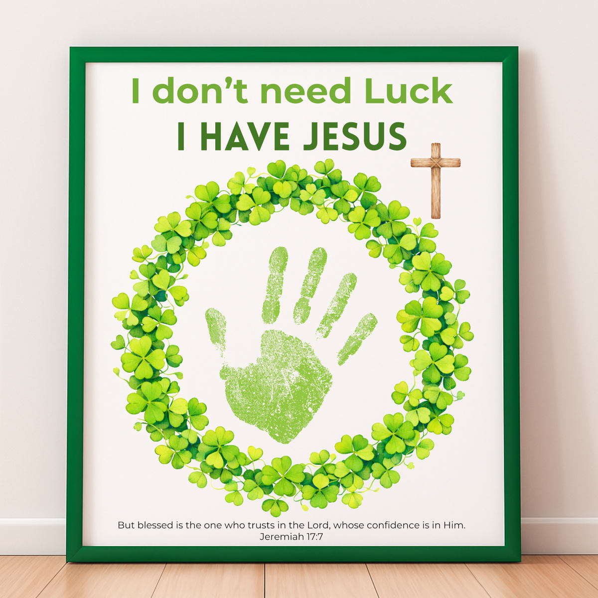 I Don’t Need Luck, I Have Jesus Handprint Craft Printable | Christian St. Patrick’s Day Keepsake | Shamrock Wreath Faith Activity PDF
