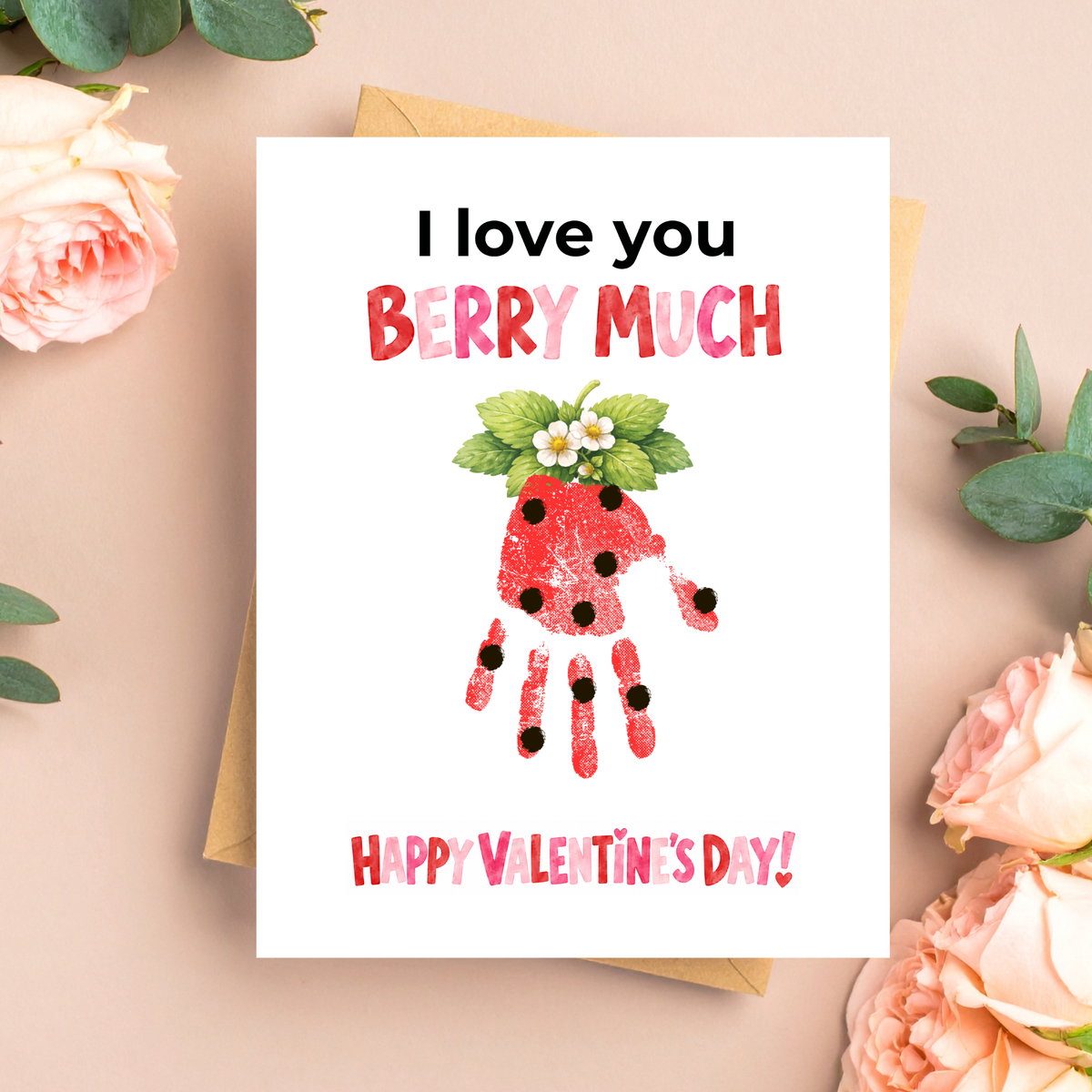 I Love You Berry Much Handprint Craft | Strawberry Valentine’s Day Printable for Kids