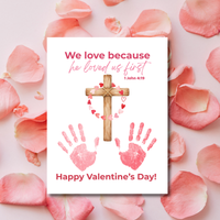 Christian Valentine Cross Handprint Craft | 1 John 4:19 We Love Because He Loved Us First Printable Bible Verse Printable for Kids