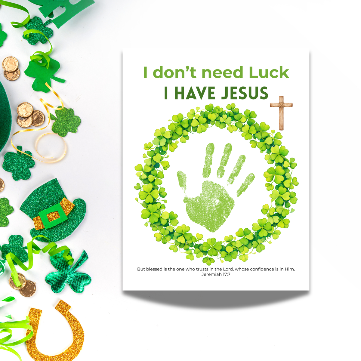 I Don’t Need Luck, I Have Jesus Handprint Craft Printable | Christian St. Patrick’s Day Keepsake | Shamrock Wreath Faith Activity PDF