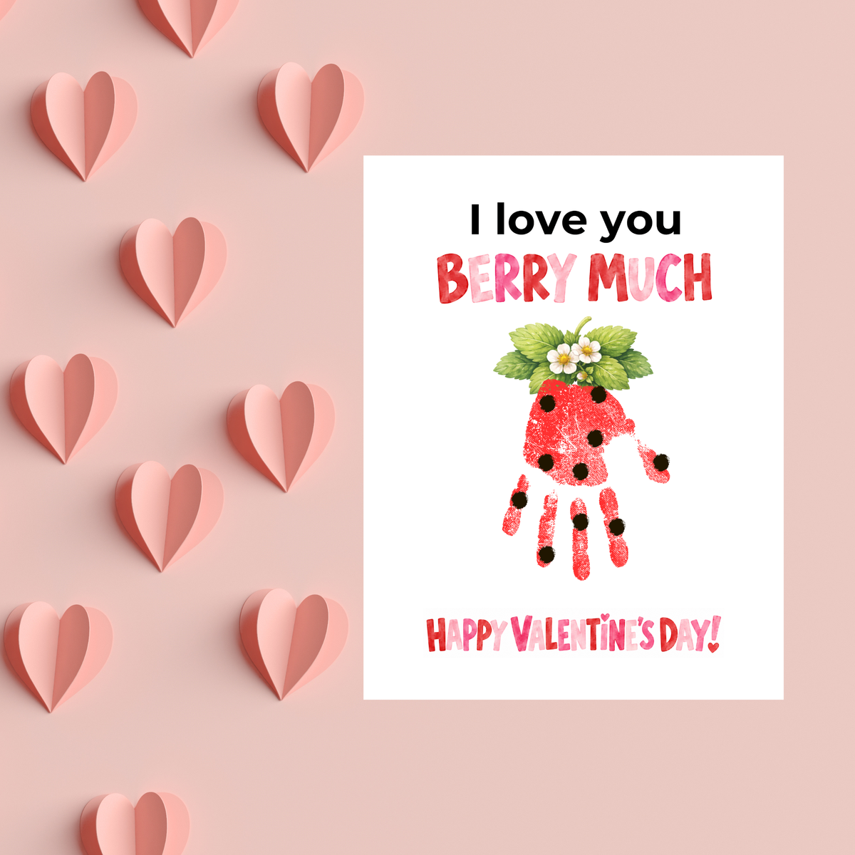 I Love You Berry Much Handprint Craft | Strawberry Valentine’s Day Printable for Kids