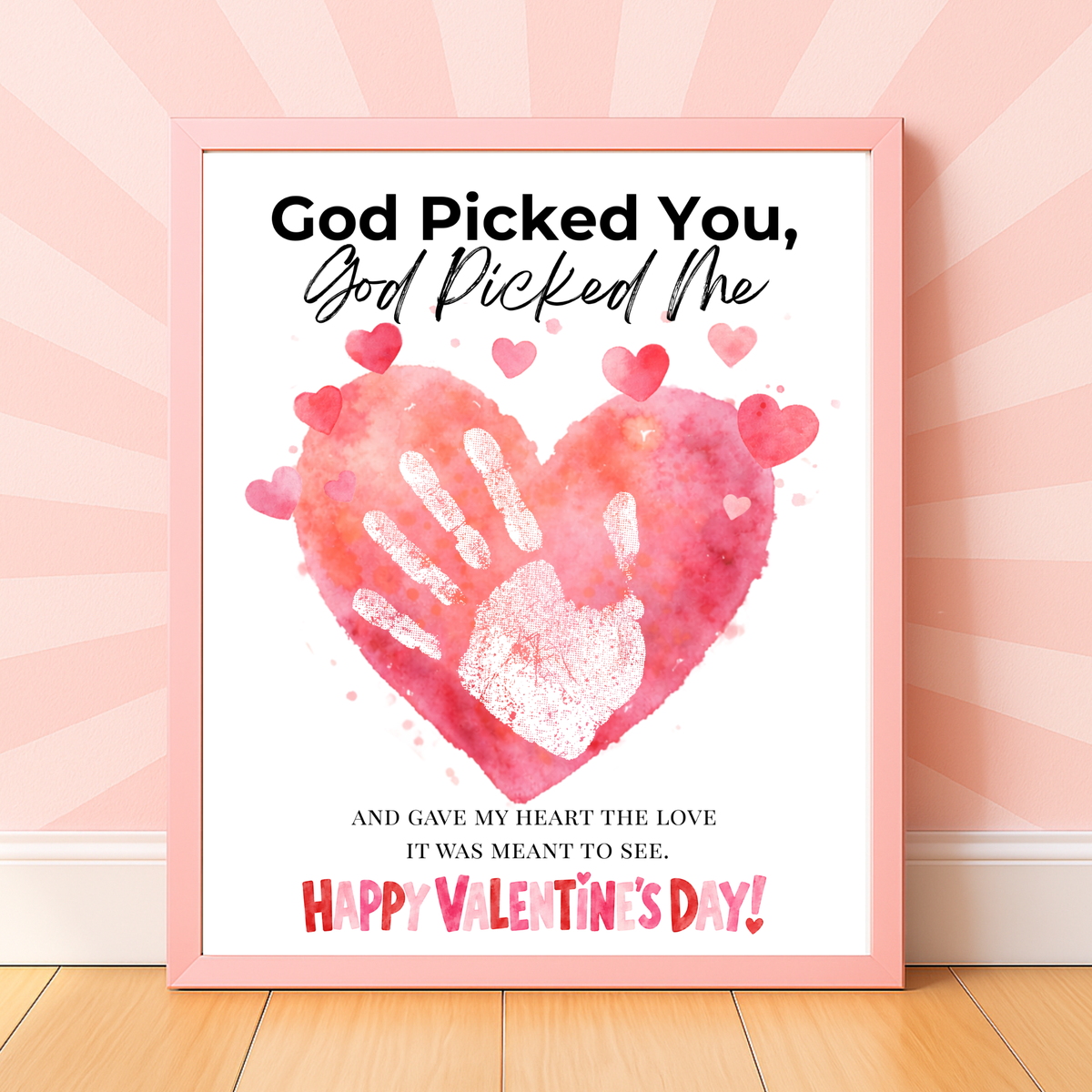 Christian Valentine Handprint Craft for Kids | God Picked You God Picked Me Valentine Keepsake  Description