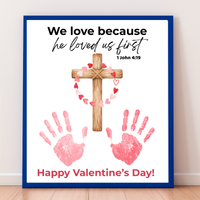 Christian Valentine Cross Handprint Craft | 1 John 4:19 We Love Because He Loved Us First Printable Bible Verse Printable for Kids