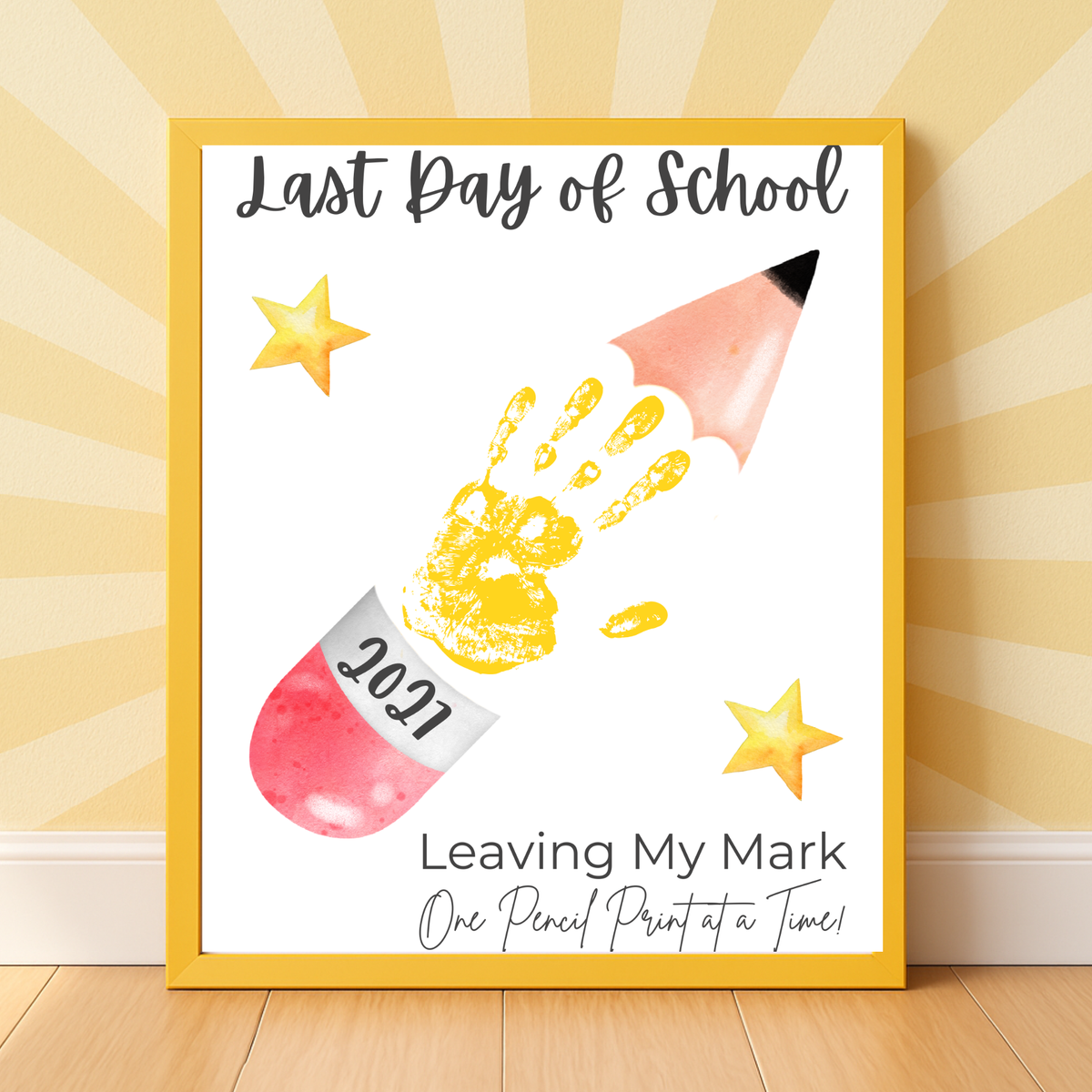 First & Last Day of School Handprint Printable for Kids | School Milestone Keepsake | Leaving My Mark One Pencil Print at a Time