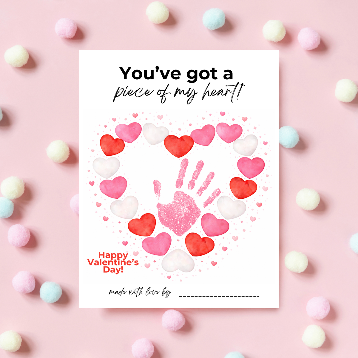 Valentine’s Day Handprint Craft Printable | “You’ve Got a Piece of My Heart” Keepsake Art | Candy Heart PDF