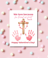 Valentine’s Day Handprint Craft Printable for Kids | Faith-Based Cross Keepsake | 1 John 4:19 (Font Color Variations)