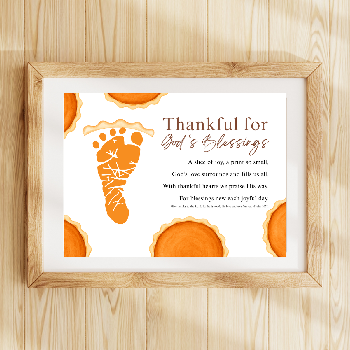 Thankful for God's Blessings Footprint Craft | Christian Thanksgiving Keepsake | Pumpkin Pie Footprint Printable | Psalm 107:1