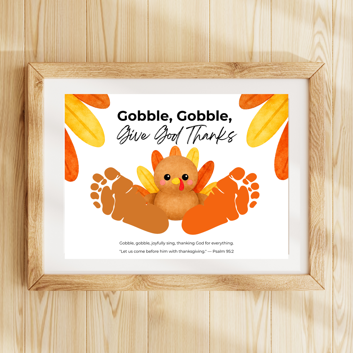 Christian Thanksgiving Turkey Footprint Craft Printable, Gobble Gobble Give God Thanks, Baby's First Thanksgiving, Faith-Based Keepsake