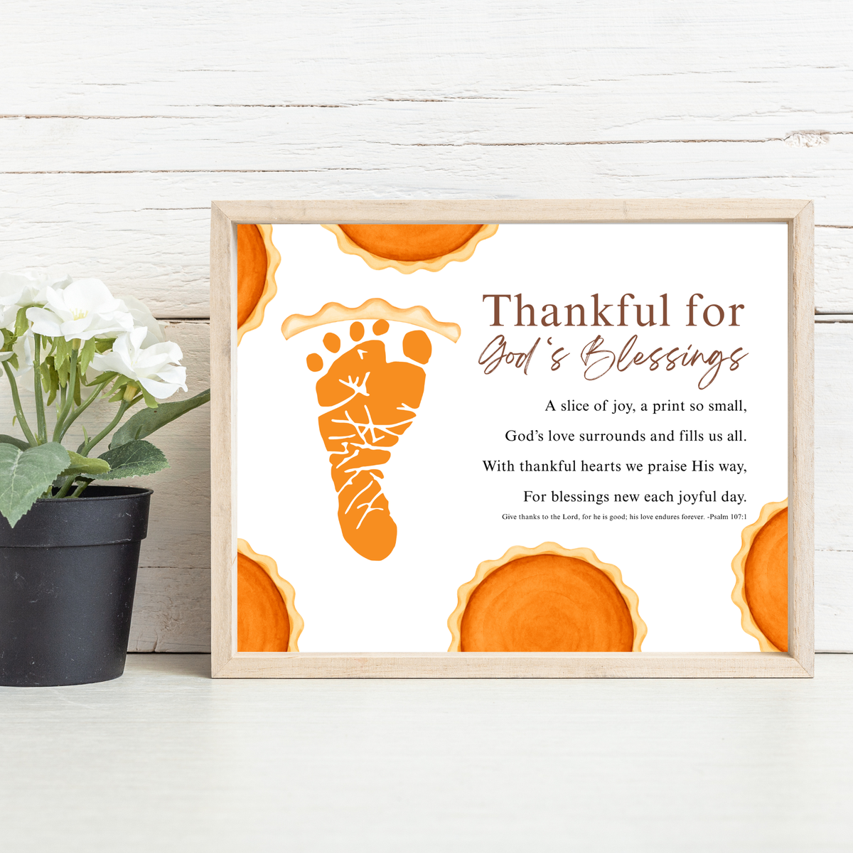 Thankful for God's Blessings Footprint Craft | Christian Thanksgiving Keepsake | Pumpkin Pie Footprint Printable | Psalm 107:1