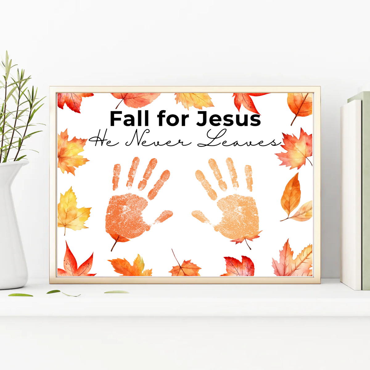 Christian Fall Handprint Craft Printable | Fall for Jesus He Never Leaves | Autumn Bible Keepsake Activity for Kids