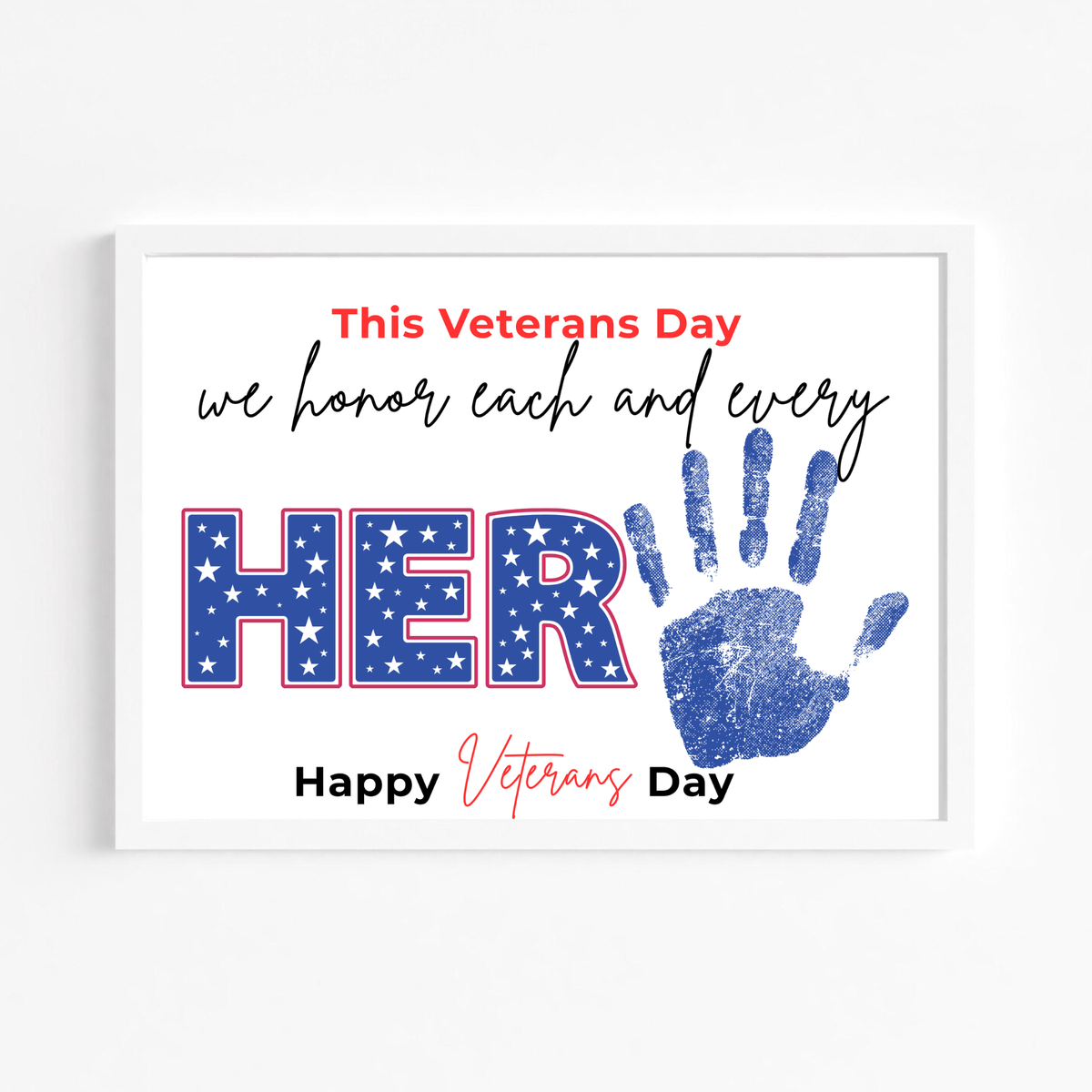 Veterans Day Handprint Craft for Kids | We Honor Each and Every Hero Patriotic Classroom Activity