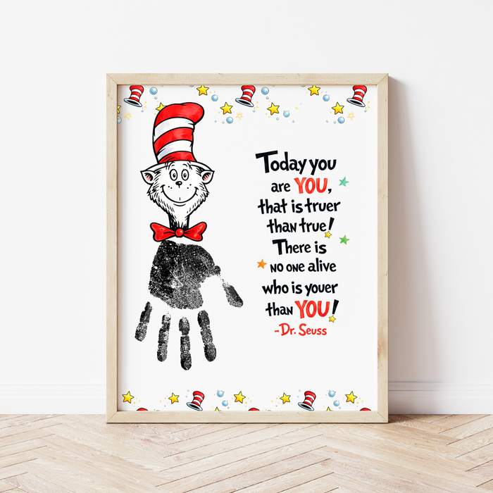 Today You Are YOU Printable | Dr. Seuss Inspired Handprint Art | Kids Classroom Quote Art | Reading Motivation Keepsake PDF