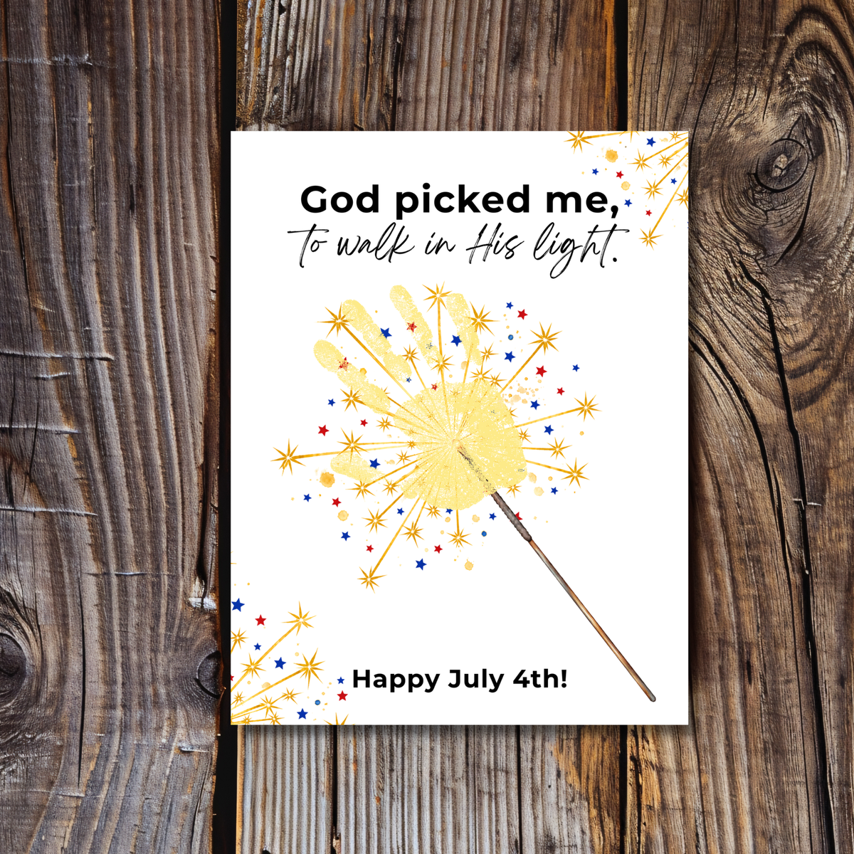 God Picked Me to Walk in His Light Handprint Craft Printable | Christian 4th of July Keepsake | Faith-Based Independence Day Activity