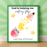 Christian Last Day of School Handprint Craft Printable | God is Helping Me Write My Story | Psalm 139:16 Keepsake | End of Year PDF