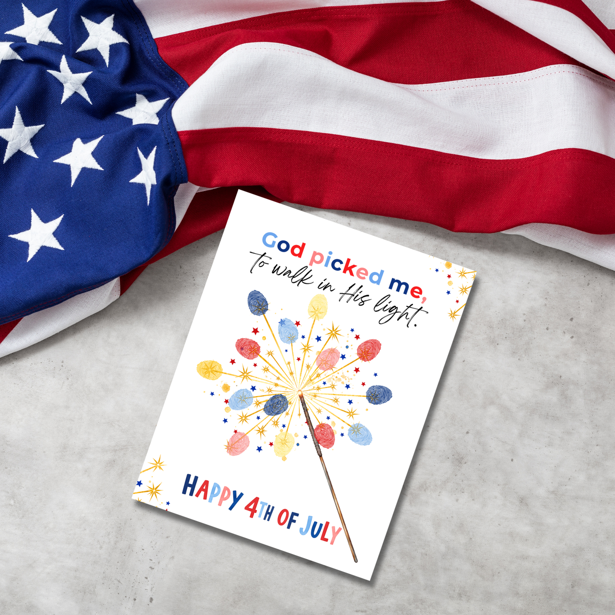God Picked Me to Walk in His Light Handprint Craft Printable | Christian 4th of July Keepsake | Faith-Based Independence Day Activity