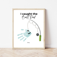 I Caught the Best Dad Simple Handprint Craft | Father’s Day & Birthday Gift Printable | Fishing Dad Keepsake from Kids | Simple DIY Handprint Art