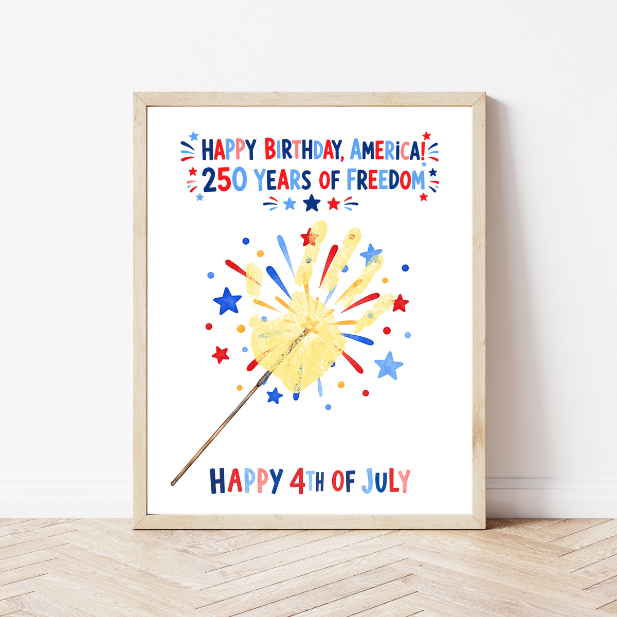 Happy Birthday, America! 250 Years of Freedom Handprint Sparkler Craft Printable | Christian 4th of July Keepsake