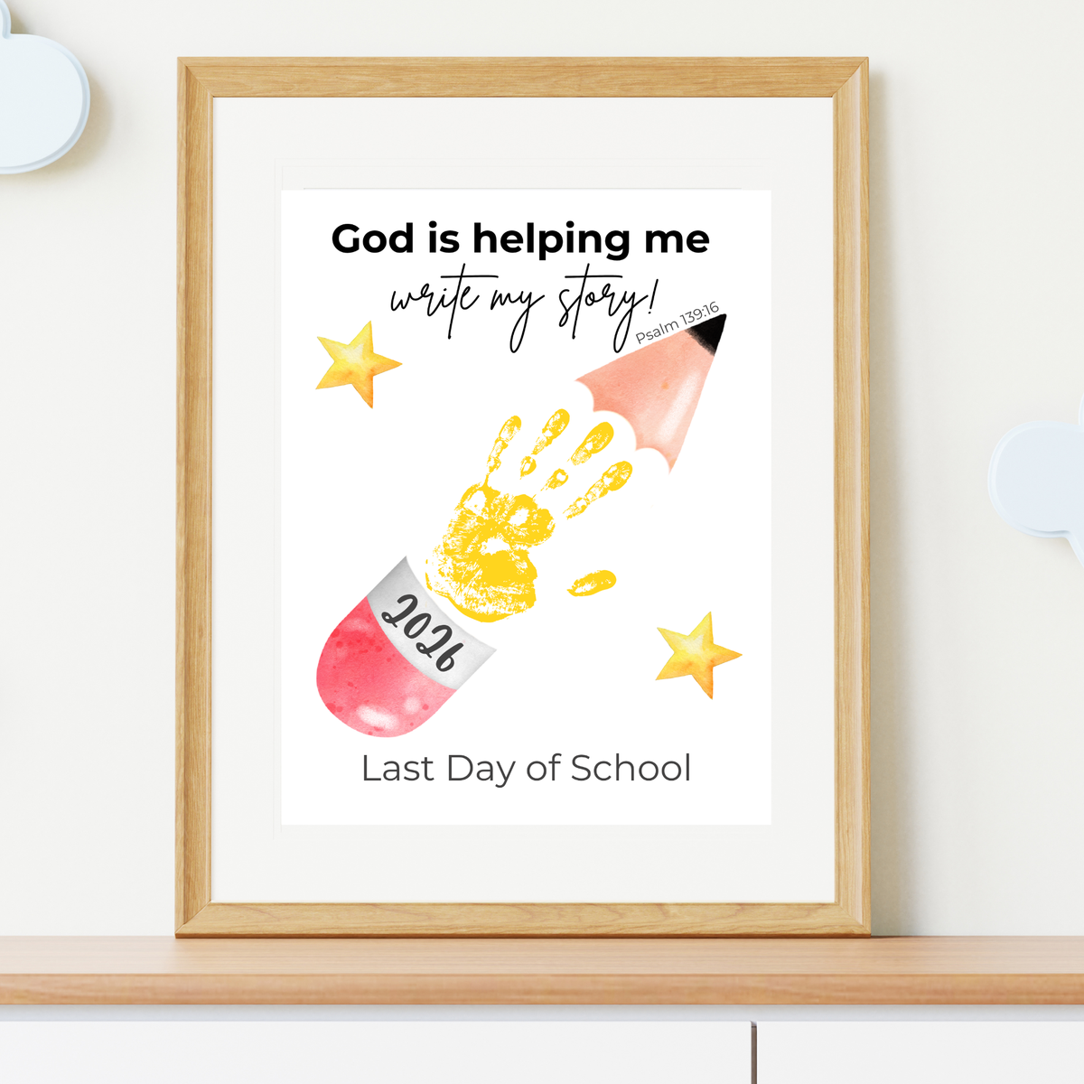 Christian Last Day of School Handprint Craft Printable | God is Helping Me Write My Story | Psalm 139:16 Keepsake | End of Year PDF