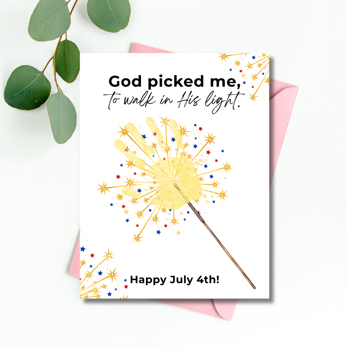 God Picked Me to Walk in His Light Handprint Craft Printable | Christian 4th of July Keepsake | Faith-Based Independence Day Activity