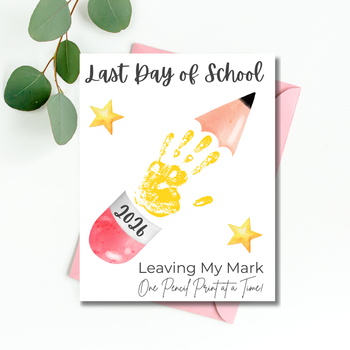 Last Day of School Pencil Handprint Craft Printable | End of School Year Keepsake Art | Leaving My Mark School Sign 2026 | Preschool DIY Handprint PDF