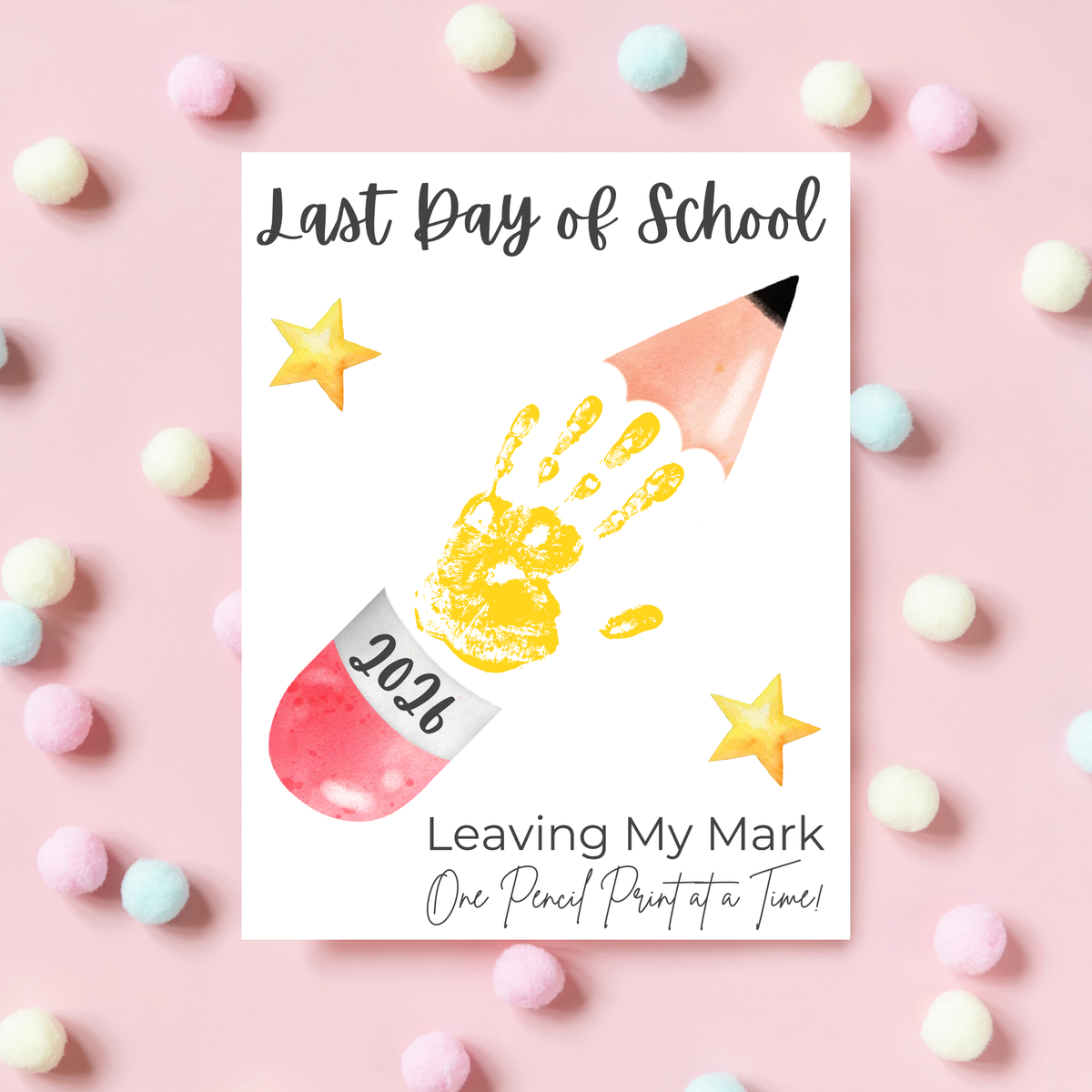 Last Day of School Pencil Handprint Craft Printable | End of School Year Keepsake Art | Leaving My Mark School Sign 2026 | Preschool DIY Handprint PDF