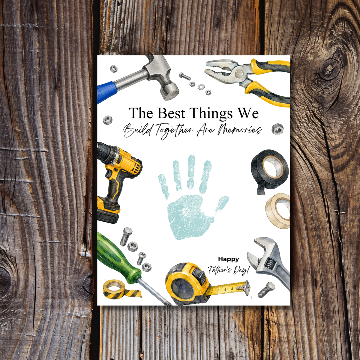 Father Figure Handprint Craft Printable | The Best Things We Build Together Are Memories | Tool-Themed Keepsake Gift from Kids | DIY Father's Day Craft