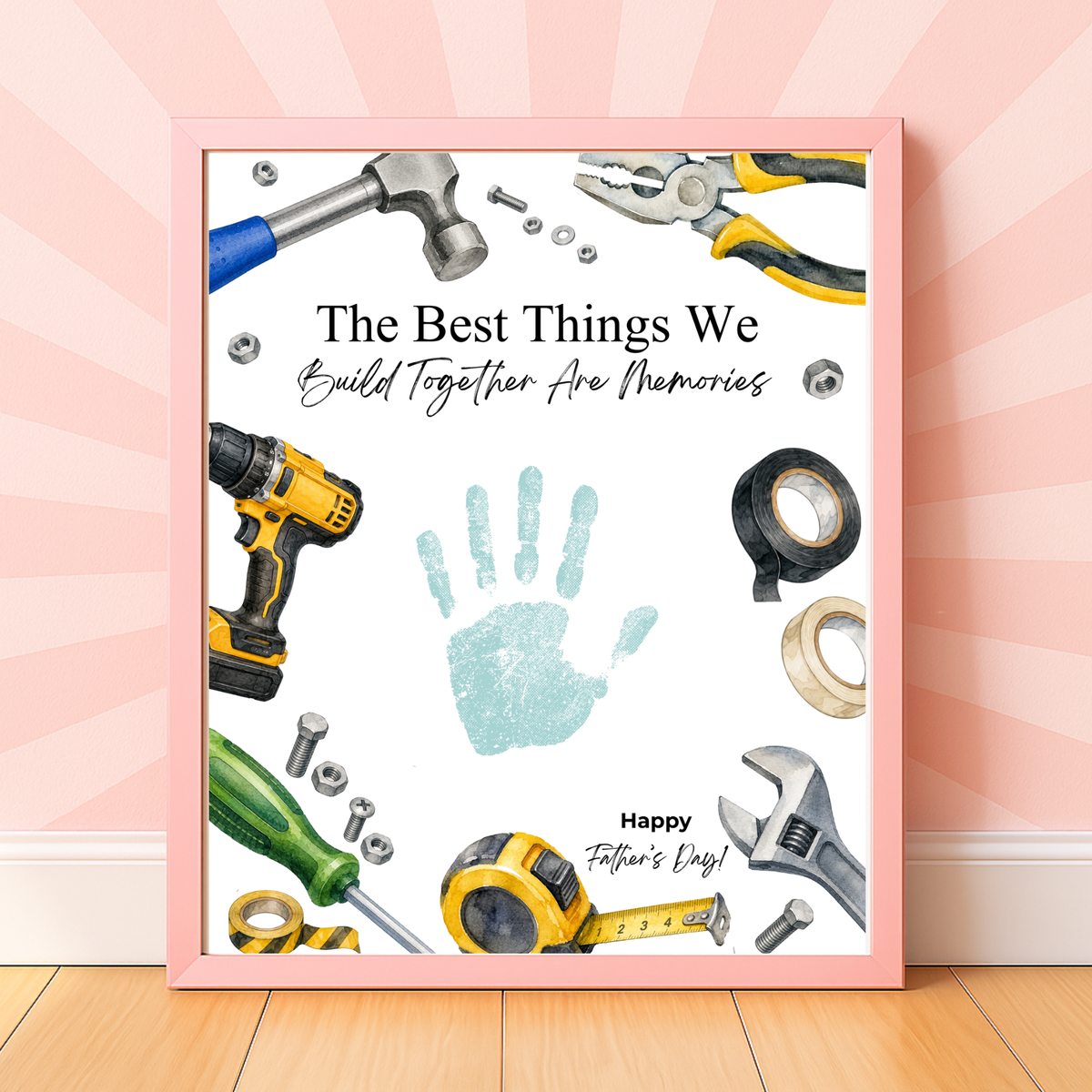 Father Figure Handprint Craft Printable | The Best Things We Build Together Are Memories | Tool-Themed Keepsake Gift from Kids | DIY Father's Day Craft